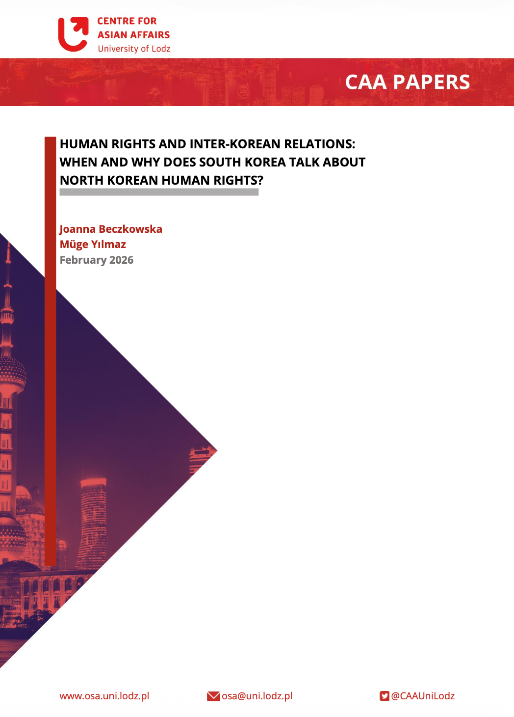Okładka publikacji naukowej „CAA Papers” Ośrodka Spraw Azjatyckich Uniwersytetu Łódzkiego. Tytuł: „Human rights and inter-Korean relations: When and why does South Korea talk about North Korean human rights?”. Autorzy: Joanna Beczowska i Müge Yılmaz. Data: luty 2026. Projekt graficzny w kolorach czerwonym i białym z geometrycznym motywem oraz stylizowanym widokiem azjatyckiej metropolii w tle. Logo Ośrodka Spraw Azjatyckich u góry.