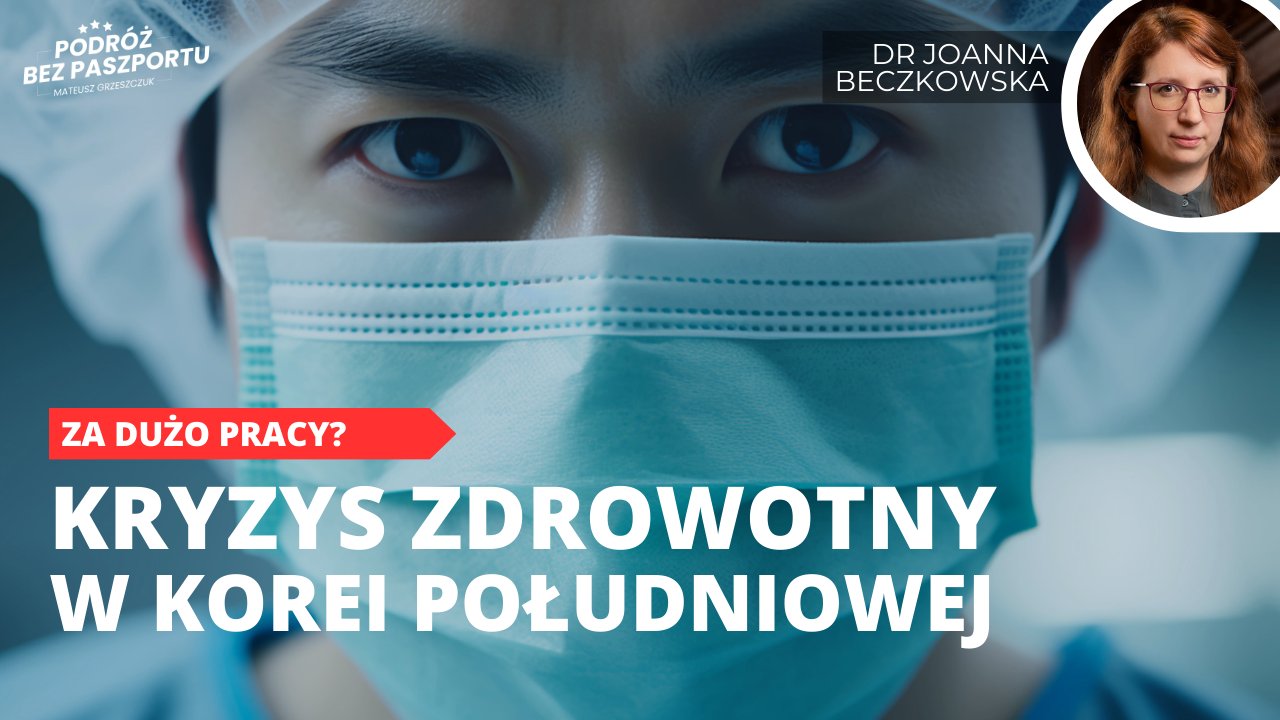 Twarz azjatyckiego lekarza w maseczce ochronnej z tytułem "Kryzys zdrowotny w Korei Południowej", a w prawym górnym rogu portret analityczki Ośrodka Spraw Azjatyckich