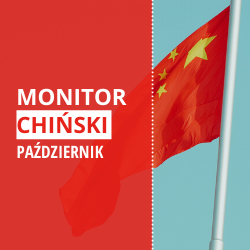 Tekst "Monitor Chiński październik" na czerwonym tle, a obok flaga Chin