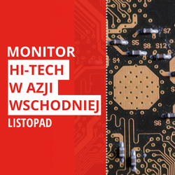 Tekst "Monitor Hi-Tech w Azji Wschodniej listopad" na czerwonym tle, a obok fragment układu scalonego
