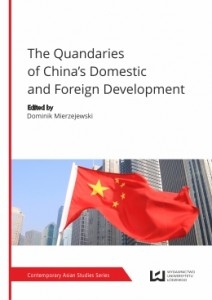 Okładka książki pod tytułem The Quandaries of China’s Domestic and Foreign Development/The cover of the book The Quandaries of China's Domestic and Foreign Development