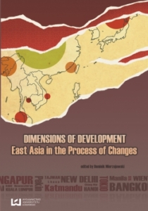 Okładka książki pod tytułem Dimensions of Development. East Asia in the Process of Changes/The cover of the book Dimensions of Development. East Asia in the Process of Changes